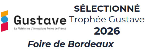 Sélection Trophée Gustave - Foire de Bordeaux 2026